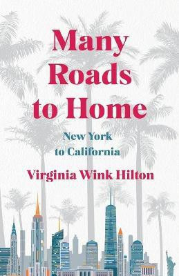 Many Roads to Home(English, Paperback, Wink Hilton Virginia)