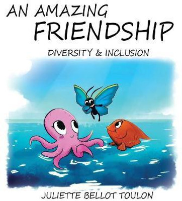 An Amazing Friendship(English, Paperback, Toulon Juliette Bellot)