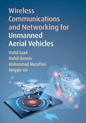 Wireless Communications and Networking for Unmanned Aerial Vehicles(English, Hardcover, Saad Walid)
