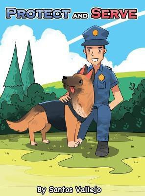 Protect and Serve(English, Hardcover, Vallejo Santos)