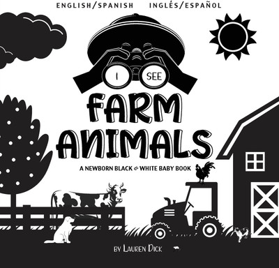 I See Farm Animals(Spanish, Paperback, Dick Lauren)