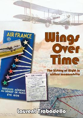 Wings Over Time(English, Hardcover, Trabadello Laurent)