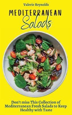 Mediterranean Salads(English, Hardcover, Reynolds Valerie)
