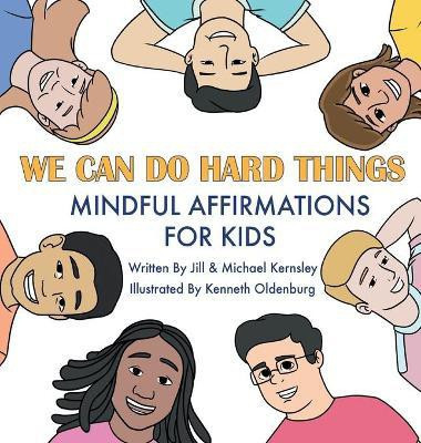 We Can Do Hard Things(English, Hardcover, Kernsley Jill)
