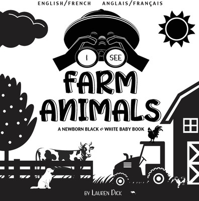I See Farm Animals(French, Hardcover, Dick Lauren)
