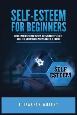 Self-Esteem for Beginners(English, Paperback, Wright Elizabeth)