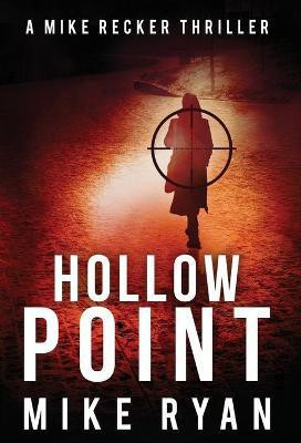 Hollow Point(English, Hardcover, Ryan Mike)