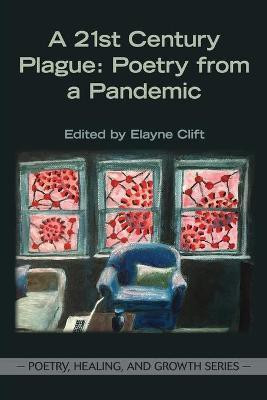 A 21st Century Plague(English, Paperback, Clift Elayne)