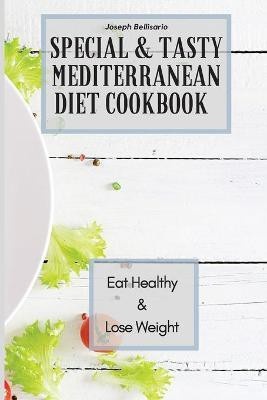 Special & Tasty Mediterranean Diet Cookbook(English, Paperback, Bellisario Joseph)