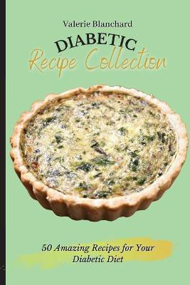 Diabetic Recipe Collection(English, Paperback, Blanchard Valerie)