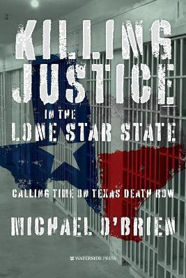 Killing Justice in the Lone Star State(English, Paperback, O'Brien Michael)