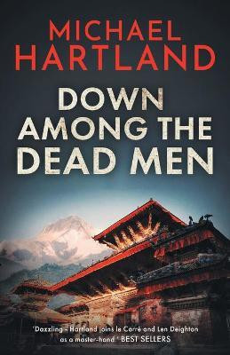 Down Among the Dead Men(English, Paperback, Hartland Michael)