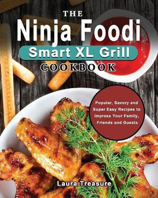 The Ninja Foodi Smart XL Grill Cookbook(English, Paperback, Treasure Laura)