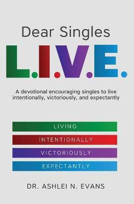 Dear Singles L.I.V.E.(English, Paperback, Evans Ashlei N Dr)