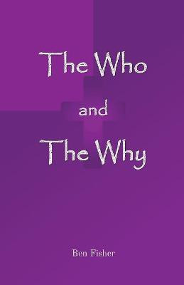 The Who and The Why(English, Paperback, Fisher Ben)