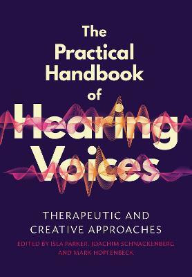 The Practical Handbook of Hearing Voices(English, Paperback, unknown)