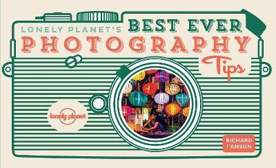 Lonely Planet Lonely Planet's Best Ever Photography Tips(English, Electronic book text, Lonely Planet Lonely)
