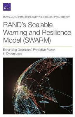 RAND's Scalable Warning and Resilience Model (SWARM)(English, Paperback, Lilly Bilyana)