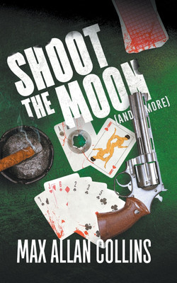 Shoot The Moon (and more)(English, Paperback, Collins Max Allan)