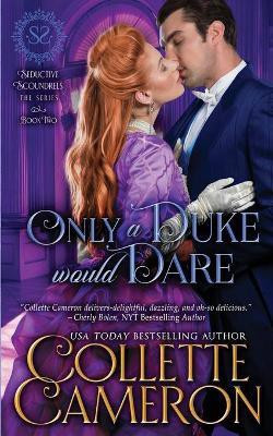 Only a Duke Would Dare(English, Paperback, Cameron Collette)