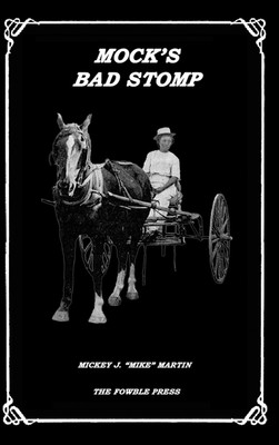 Mock's Bad Stomp(English, Hardcover, Martin Mickey J Mike)