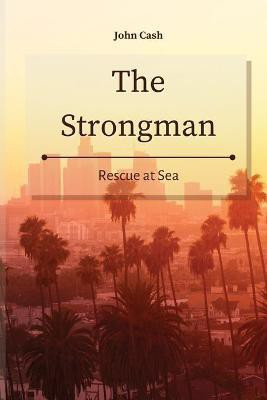 The Strongman(English, Paperback, Cash John)