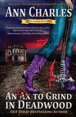 An Ex to Grind in Deadwood(English, Paperback, Charles Ann)