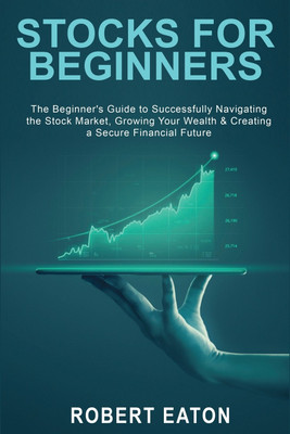 Stocks for Beginners(English, Paperback, Eaton Robert)