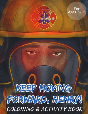 Keep Moving Forward, Henry! Coloring & Activity Book(English, Paperback, Murray Ayanna)