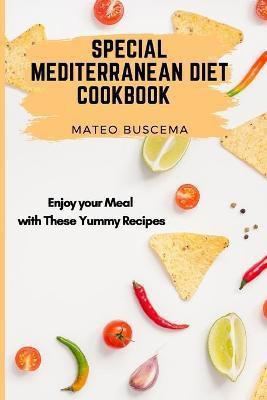 Special Mediterranean Diet Cookbook(English, Paperback, Buscema Mateo)