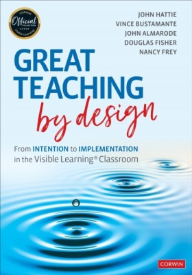 Great Teaching by Design(English, Paperback, Hattie John)