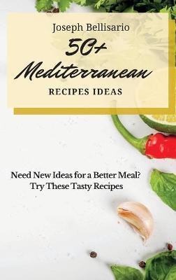 50] Mediterranean Recipes Ideas(English, Hardcover, Bellisario Joseph)