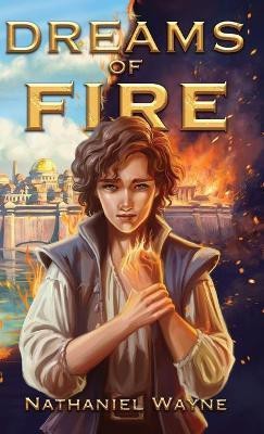 Dreams of Fire(English, Paperback, Wayne Nathaniel)