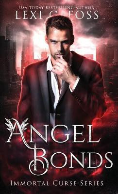 Angel Bonds(English, Hardcover, Foss Lexi C)