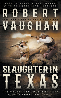 Slaughter In Texas(English, Paperback, Vaughan Robert)