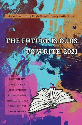 The Future Is Ours to Write(English, Paperback, unknown)