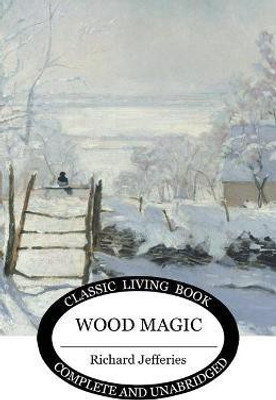 Wood Magic(English, Paperback, Jefferies Richard)