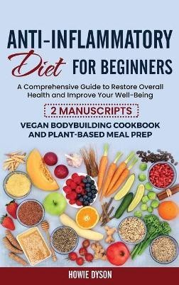 Anti-Inflammatory Diet for Beginners(English, Hardcover, Dyson Howie)