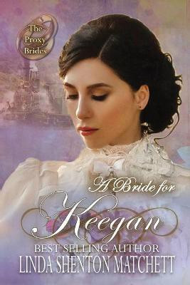 A Bride for Keegan(English, Paperback, Shenton Matchett Linda)