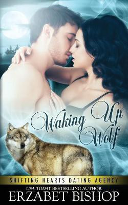 Waking Up Wolf(English, Paperback, Bishop Erzabet)