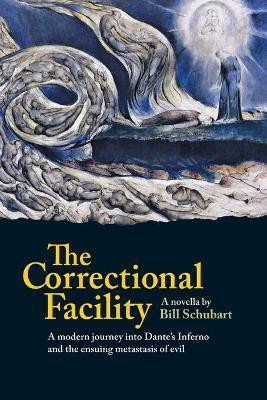 The Correctional Facility(English, Paperback, Schubart William H)