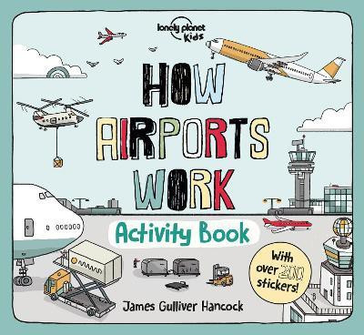 Lonely Planet Kids How Airports Work Activity Book(English, Paperback, Lonely Planet Kids)