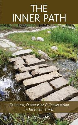 The Inner Path(English, Paperback, Adams Ron)