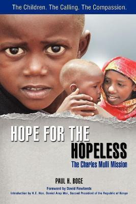 Hope for the Hopeless(English, Paperback, Boge Paul H)