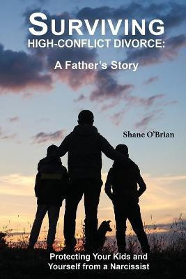 Surviving High-Conflict Divorce(English, Paperback, O'Brian Shane)