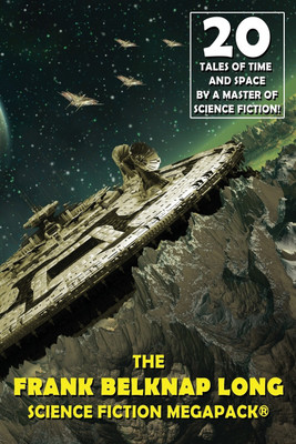 The Frank Belknap Long Science Fiction MEGAPACK(R)(English, Paperback, Long Frank Belknap)
