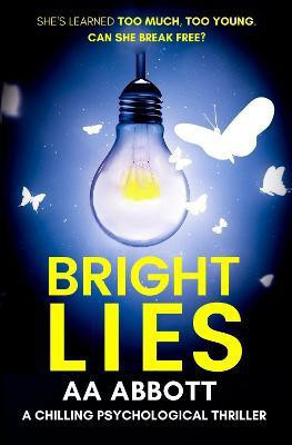 Bright Lies(English, Paperback, Abbott AA)