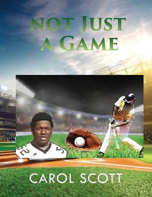 Not Just a Game(English, Paperback, Scott Carol)