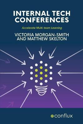 Internal Tech Conferences(English, Paperback, Morgan-Smith Victoria)
