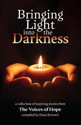 Bringing Light into the Darkness(English, Paperback, Schrock Dena)